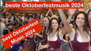 MünchnerMunich Oktoberfest 2024  Die beste Oktoberfestmusik auf der Wiesn im Festzelt [upl. by Junieta]