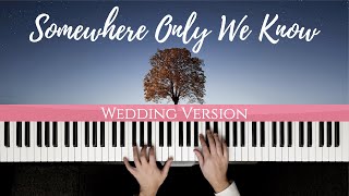 KEANE  Somewhere Only We Know Wedding Version  Piano Cover feat Pachelbels Canon [upl. by Truelove]