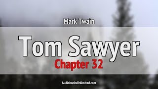 Tom Sawyer Audiobook Chapter 32 [upl. by Teddman745]