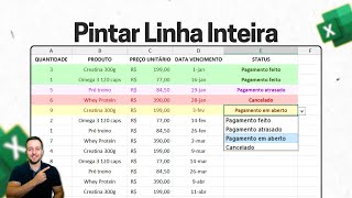 Automaticamente Pintar Linha Inteira Conforme Status  Formatação Condicional Excel [upl. by Dow544]