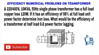 16 NUMERICAL PROBLEM ON TRANSFORMER CALCULATION OF LOSSES IN IN EFFICIENCY FORMULA WITH LOAD [upl. by Klemens839]