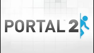 PORTAL 2 1 [upl. by Aikkan]