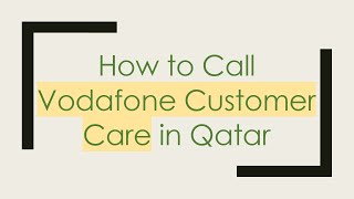 How to Call Vodafone Customer Care in Qatar [upl. by Aiden]