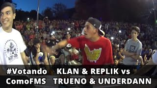 VotandoComoFMS  KLAN amp REPLIK vs TRUENO amp UNDERDANN 2016 [upl. by Berner]