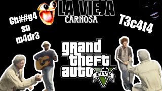 LA VIEJA CARNOSA gta gta5 youtube latam memes meme twitch streamerslatinos laviejacarnosa [upl. by Ximena]