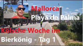 Kölsche Woche im Bierkönig  Tag 1  Mallorca♥️  Ballermann🥳  Playa de Palma🌴 VLOG 090924 [upl. by Chesnut]