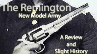 Remington Model Army 1858  A Review And Slight History  Black Powder Revolver [upl. by Yahsram]