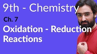 Matric part 1 Chemistry Oxidation  Reduction Reactions  Ch 7  9th Class Chemistry [upl. by Cerallua]