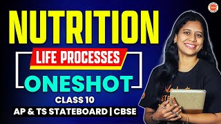 Life Processes  NUTRITION  ONE SHOT  Class 10  AP amp TS Board  Sunaina Maam  SSC Biology 2025 [upl. by Kara-Lynn]