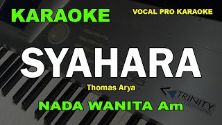 SYAHARA KARAOKE NADA WANITA CEWEK  THOMAS ARYA [upl. by Adnilemre898]