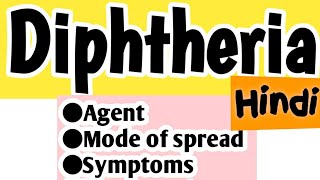 Diphtheria  Explained in Hindi Causative agentPathogenesis Symptoms  Treatment Notes for exam [upl. by Adolphus]