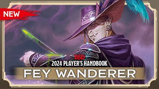 Ranger Fey Wanderer  2024 Players Handbook  DampD [upl. by Manly872]