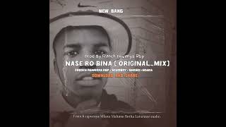 French ngwenya Rbp Nase ro bina Scumboy Mob × Bhoski × Snaka Naka OriginalMix [upl. by Monetta]