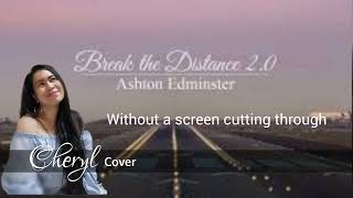 Break the Distance 20 Ashton Edminster [upl. by Yarazed]