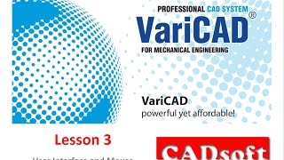 VariCAD 2016 English  Lesson 349  User Interface and Mouse [upl. by Llennej435]