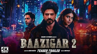 Baazigar 2  Trailer 2024  Shah Rukh Khan Aryan Khan  baazigar full movie  srk new movie 2025 [upl. by Carnahan]