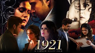 1921 Full Movie HD  Zareen Khan  Karan Kundrra  Vikram Bhatt  Review amp Fact HD [upl. by Vaden243]