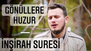 Öğr Gör Hafız Osman Bostancı  İnşirah Suresi  Huzur Veren Ayetler [upl. by Erma]