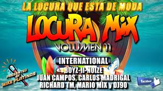 LOCURA MIX 11  International Megamix [upl. by Cheney]