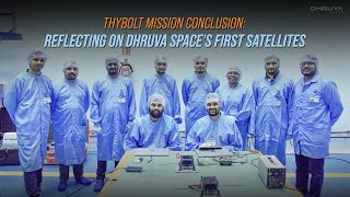 Thybolt Mission Conclusion Reflecting on Dhruva Spaces First Satellites [upl. by Ainoval832]