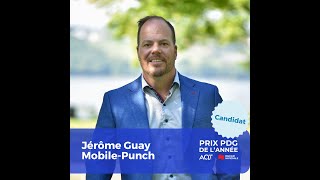 Pourquoi Jérôme Guay de Mobile Punch devraitil être le lauréat du Prix PDG de lannée 2024 [upl. by Ahsilem]