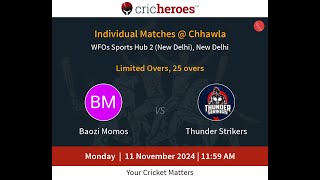 League Match  BaoziMomosvsThunderStrikers 11 Nov  1215 PM  Practice Match [upl. by Nwotna548]