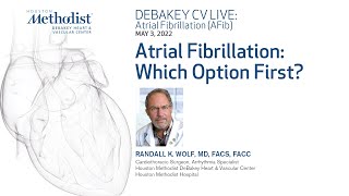 Atrial Fibrillation Which Option First Randall Wolf MD May 3 2022 [upl. by Haet]