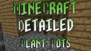 Minecraft Detailed  Plant Pots [upl. by Maher]