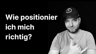 Richtige Positionierung Marketing [upl. by Meenen321]