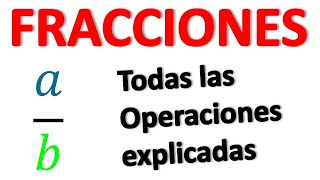 FRACCIONES DESDE CERO Simplificación sumas restas multiplicaciones divisiones potencias [upl. by Rahmann]