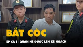 Bình kiểm bị bắt vì lên kế hoạch bắt cóc người mẫu ca sĩ để cưỡng ép quan hệ tình dục [upl. by Sal]