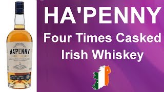 HaPenny Four Times Casked Irish Whiskey Review 252 from WhiskyJason [upl. by Aihsia]