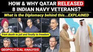 How amp Why Qatar released Indian Navy veterans  Geopolitics Diplomacy Explained [upl. by Astto71]