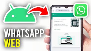 How To Use WhatsApp Web On Android  Full Guide [upl. by Leonerd]