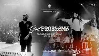 God Problems Official Music Video  Maverick City Music I Chandler Moore I Naomi Raine [upl. by Groos673]