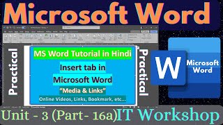 quotMedia amp Linksquot Insert Tab  IT Workshop  Unit  3 Part  16a  Microsoft Word Tutorial in Hindi [upl. by Anawit]