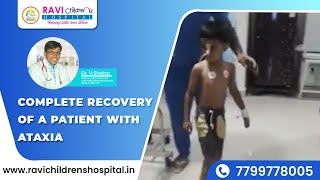 Ravi Childrens Hospital Mahabubnagar  Complete recovery of a patient with ataxia [upl. by Esalb25]