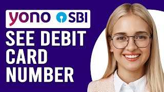 How To See Debit Card Number In Yono SBI How To Check Debit Card Number In Yono SBI [upl. by Ylahtan]