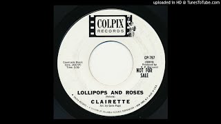 Clairette ClementinoquotLollipops and Rosesquot 1966 TEENER 45 [upl. by Ellekcir]