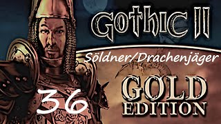 36  Gothic 2 DNdR  SöldnerDrachenjäger [upl. by Vullo]