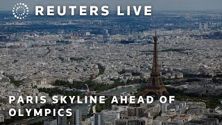 LIVE Paris skyline ahead of the 2024 Olympic Games [upl. by Tricia113]