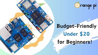 Top 2 BudgetFriendly Orange Pi Development Boards Under 20 for Beginners [upl. by Vickie898]