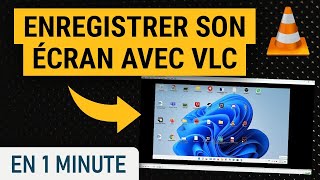 Enregistrer votre écran avec VLC [upl. by Fidele]