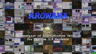 AROWANA  Benchmarking Eight Windows Versions on Pentium 34 [upl. by Baptista]