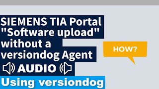 A workaround solution for TIA Portal with versiondog quotSoftware uploadquot [upl. by Leahcin441]