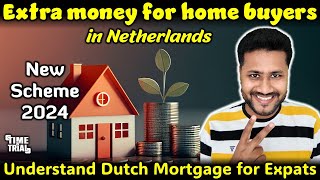 DUTCH MORTGAGE SIMPLY EXPLAINED FOR EXPATS ENG SUB NEW SCHEME FOR HOME BUYERS IN NETHERLANDS [upl. by Onid450]