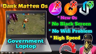 DarkMatter Os Install Tamil🔥Free Fire Playing government laptop 👑Puyal gaming [upl. by Eenobe272]