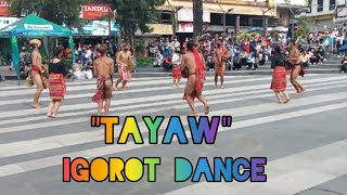 IGOROT DANCE quotTAYAWquot in Malcom Square Baguio City Benguet Philippines [upl. by Dessma]