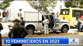 Alerta por feminicidios en Colombia van 10 casos en 2023 [upl. by Sussman460]