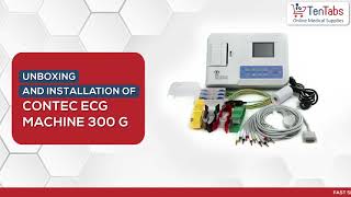 Unboxing and Installation  CONTEC ECG MACHINE 300 G [upl. by Einotna]